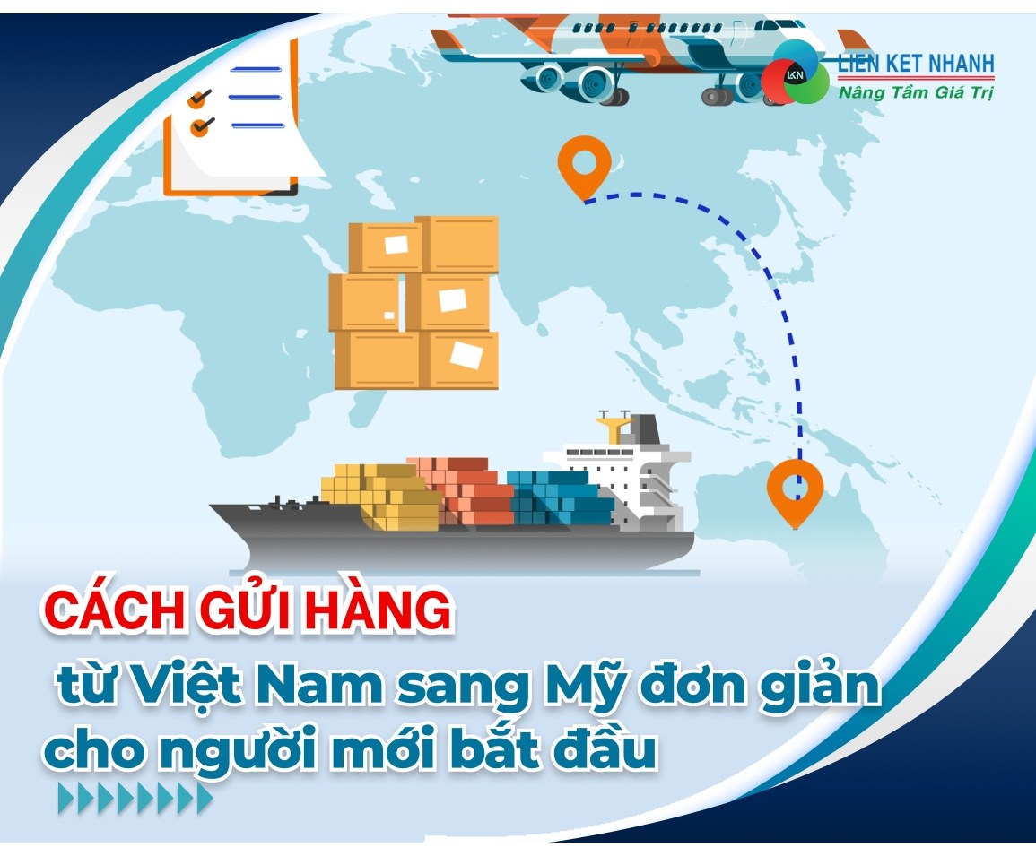 Cách gửi hàng từ Việt Nam sang Mỹ đơn giản cho người mới bắt đầu