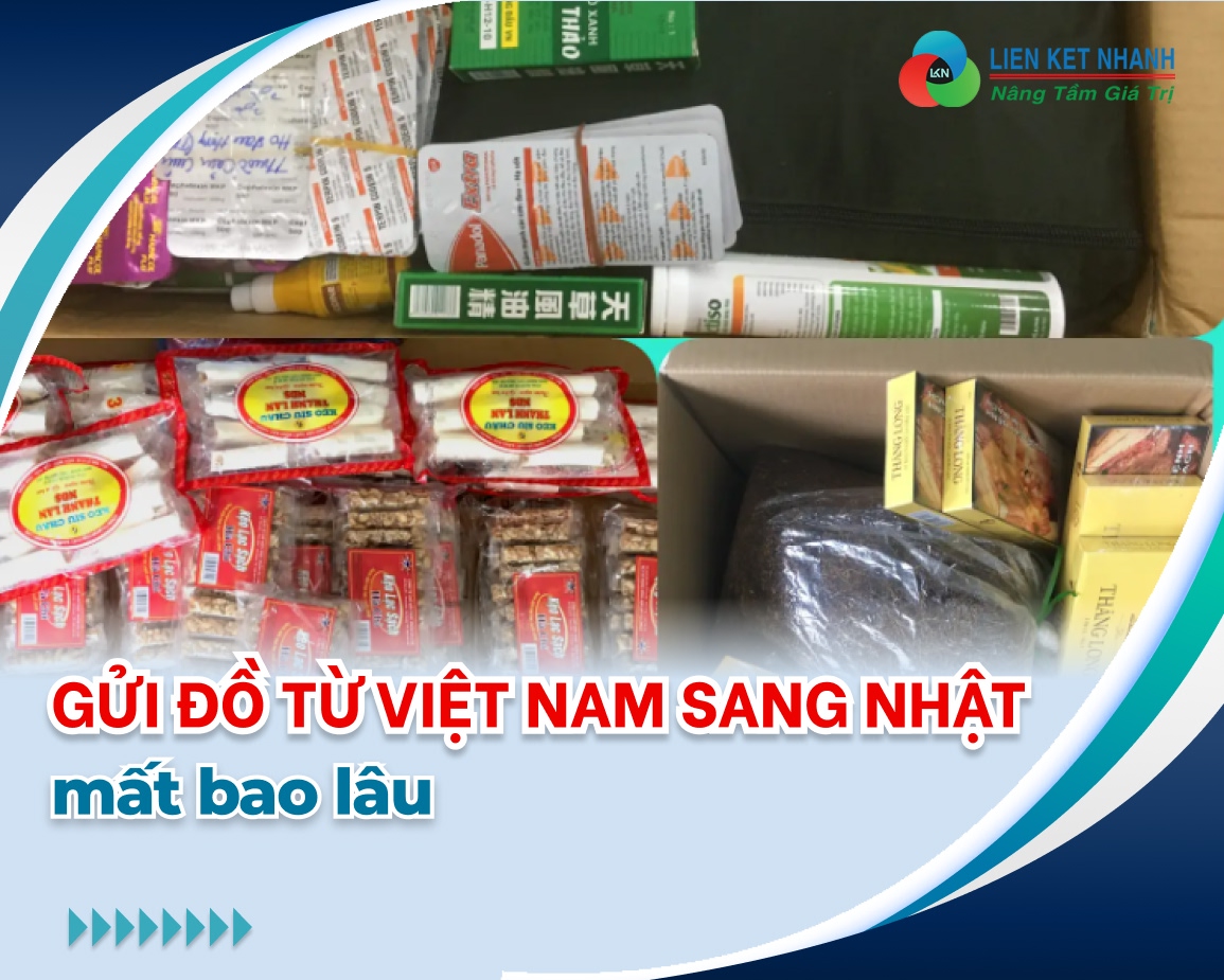 Gửi đồ từ Việt Nam sang Nhật mất bao lâu?