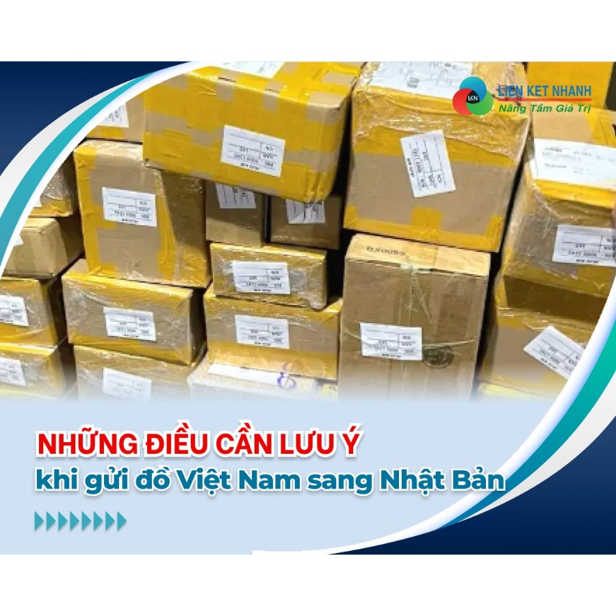 Gửi đồ Việt Nam sang Nhật Bản cần nắm thông tin nào?