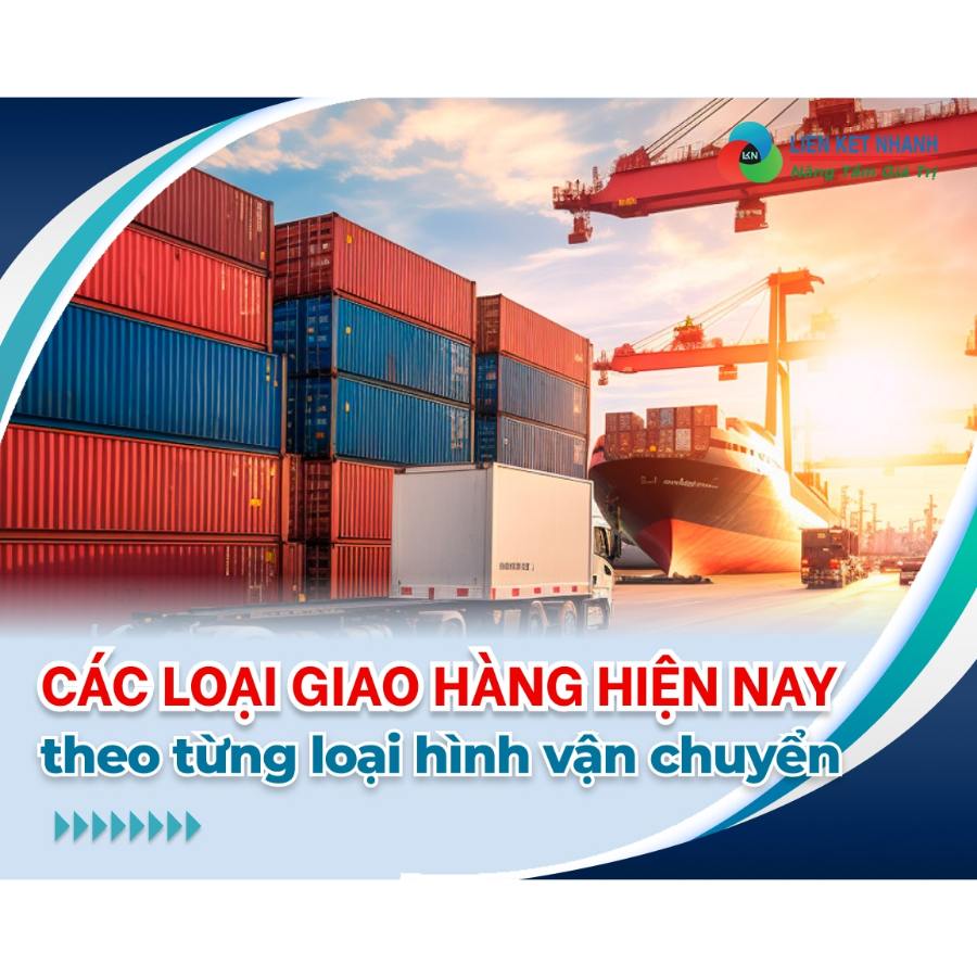  Phân loại giao hàng hiện nay theo loại hình vận chuyển